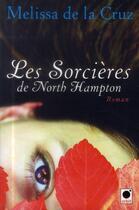 Couverture du livre « Les sorcières de North Hampton » de Melissa De La Cruz aux éditions Orbit