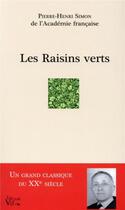 Couverture du livre « Les raisins verts » de Pierre-Henri Simon aux éditions Croit Vif