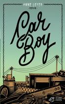 Couverture du livre « Car boy » de Anne Loyer aux éditions Thierry Magnier