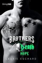 Couverture du livre « Brothers of death : hope » de Laurie Eschard aux éditions Shingfoo