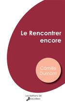 Couverture du livre « Le Rencontrer encore » de Camille Dumont aux éditions De Beauvilliers