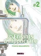 Couverture du livre « Les enfants d'Hippocrate Tome 2 » de Toshiya Higashimoto aux éditions Mangetsu