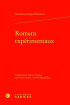 Couverture du livre « Romans expérimentaux » de Benedetta Cappa Marinetti aux éditions Classiques Garnier