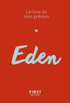 Couverture du livre « Eden » de Stephanie Rapoport et Jules Lebrun aux éditions First