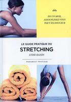 Couverture du livre « Stretching mode d'emploi » de Lydie Raisin aux éditions Marabout