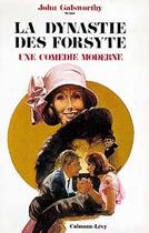 Couverture du livre « Une comedie moderne - la dynastie des forsyte t2 » de John Galsworthy aux éditions Calmann-levy