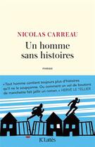 Couverture du livre « Un homme sans histoires » de Nicolas Carreau aux éditions Lattes