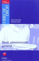 Couverture du livre « Droit administratif general » de Autin aux éditions Lexisnexis