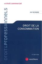 Couverture du livre « Droit de la consommation (5e édition) » de Guy Raymond aux éditions Lexisnexis