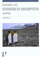 Couverture du livre « Initiation Aux Statistiques Descriptives » de Massini aux éditions Vuibert