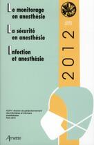 Couverture du livre « Jepu 2012 - le monitorage en anesthesie, la securite en anesthesie, l'infection en anesthesi » de Pierre Coriat aux éditions Arnette