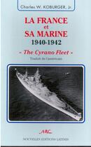 Couverture du livre « La France et sa marine. 1940 - 1942 : 