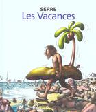 Couverture du livre « Les vacances » de Claude Serre aux éditions Glenat