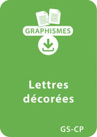 Couverture du livre « Jeux graphiques autour des lettres GS/CP - Lettres décorées » de Solange Sanchis aux éditions Retz