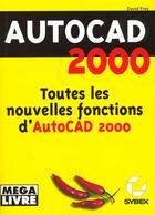 Couverture du livre « Autocad 2000 Megalivre » de Frey aux éditions Eska