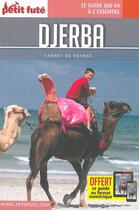 Couverture du livre « GUIDE PETIT FUTE ; CARNETS DE VOYAGE ; Djerba » de  aux éditions Le Petit Fute