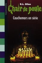 Couverture du livre « Chair de poule Tome 58 : cauchemars en série » de R. L. Stine aux éditions Bayard Jeunesse