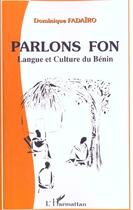 Couverture du livre « Parlons fon - langue et culture du benin » de Dominique Fadairo aux éditions L'harmattan