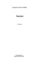 Couverture du livre « Secrets » de Perrin-Mules F. aux éditions Editions Le Manuscrit