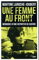Couverture du livre « Une femme au front » de Martine Laroche-Joubert aux éditions Cherche Midi