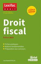 Couverture du livre « Droit fiscal (édition 2023) » de Jean-Raphael Pellas et Christophe Sinnassamy aux éditions Breal
