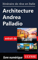 Couverture du livre « Itinéraire de rêve en Italie - Architecture AndreaPalladio » de  aux éditions Ulysse