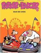 Couverture du livre « Parker & Badger Tome 1 ; duo de choc » de Marc Cuadrado aux éditions Dupuis