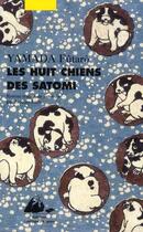 Couverture du livre « Les huit chiens des Satomi » de Futaro Yamada aux éditions Picquier