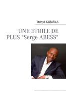Couverture du livre « Une etoile de plus serge abess » de Jannys Kombila aux éditions Books On Demand