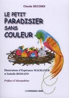 Couverture du livre « Le petit paradisier sans couleur » de Claude Secondi aux éditions Presses Du Midi