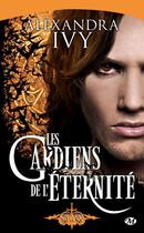 Couverture du livre « Les gardiens de l'éternité Tome 3 : Styx » de Alexandra Ivy aux éditions Milady