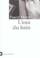 Couverture du livre « L'eau du bain » de Pascal Morin aux éditions Rouergue