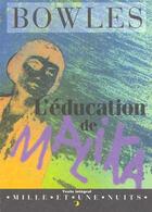 Couverture du livre « L'education de malika » de Browles Paul aux éditions Mille Et Une Nuits