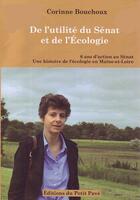 Couverture du livre « De l'utilité du sénat et de l'écologie » de Corinne Bouchoux aux éditions Petit Pave