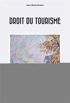 Couverture du livre « Droit du tourisme » de Jean-Marie Breton aux éditions Mare & Martin