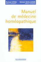 Couverture du livre « Manuel de medecine homeopathique » de Guillaume Zissu aux éditions Boiron