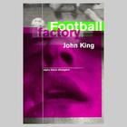 Couverture du livre « The Football Factory » de John King aux éditions Atelier Alpha Bleu