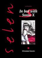 Couverture du livre « Selen Tome 25 : in bed with Sonia X » de Casotto Giovanna aux éditions Vents D'ouest