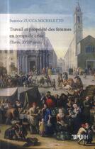 Couverture du livre « Travail et propriete des femmes en temps de crise - turin, xviiie siecle » de Zucca Micheletto B. aux éditions Pu De Rouen