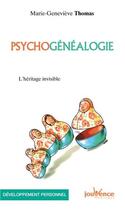 Couverture du livre « Psychogénéalogie ; l'héritage invisible » de Marie-Genevieve Thomas aux éditions Jouvence