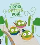 Couverture du livre « La saga des trois petits pois » de Pierrette Dube et Yves Dumont aux éditions La Courte Echelle