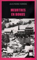 Couverture du livre « Meurtres en bonus » de Ferriere Jean-Pierre aux éditions Campanile