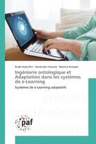 Couverture du livre « Ingenierie ontologique et adaptation dans les systemes de e-learning » de Hadj M'Tir Riadh aux éditions Presses Academiques Francophones