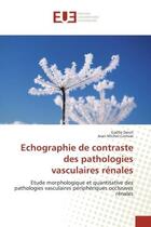 Couverture du livre « Echographie de contraste des pathologies vasculaires renales - etude morphologique et quantitative d » de Derot/Correas aux éditions Editions Universitaires Europeennes