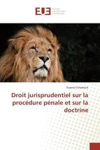 Couverture du livre « Droit jurisprudentiel sur la procedure penale et sur la doctrine » de Ruyenzi Schadrack aux éditions Editions Universitaires Europeennes