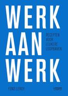 Couverture du livre « Werk aan werk » de Fons Leroy aux éditions Terra - Lannoo, Uitgeverij