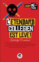 Couverture du livre « L'étendard collégien est levé! » de Gwladys Constant aux éditions Oskar