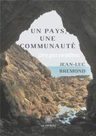 Couverture du livre « Un pays, une communauté ; gros caractères » de Bremond Jean-Luc aux éditions Le Lys Bleu