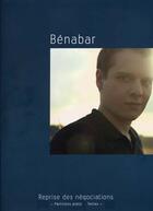 Couverture du livre « Bénabar ; reprise des négociations ; piano, chant, guitare » de Benabar aux éditions Id Music