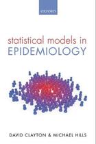 Couverture du livre « Statistical Models in Epidemiology » de Hills Michael aux éditions Oup Oxford